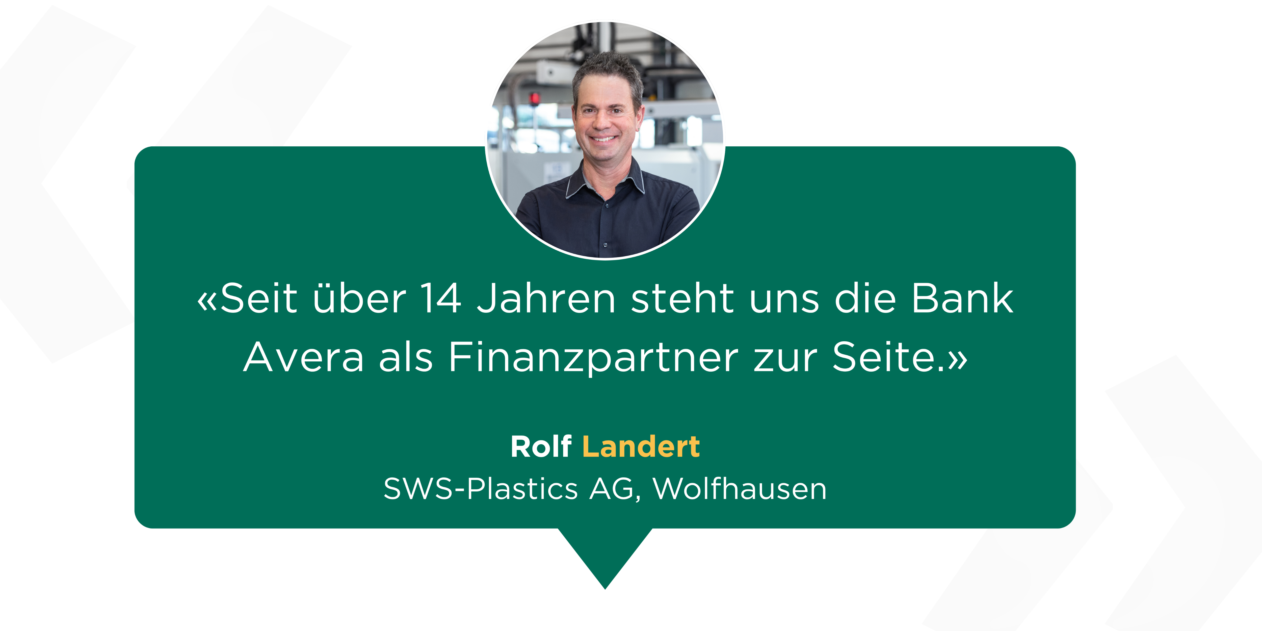Testimonial_FK_SWS-Plastics Landert.png